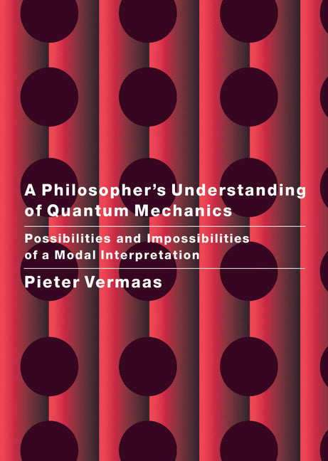 A Philosopher's Understanding of Quantum Mechanics | Zookal Textbooks | Zookal Textbooks