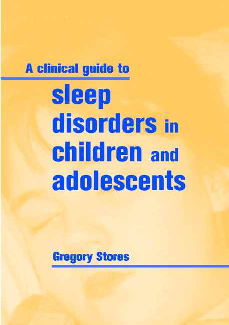 A Clinical Guide to Sleep Disorders in Children and Adolescents | Zookal Textbooks | Zookal Textbooks