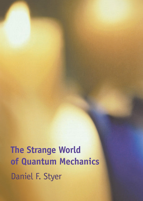 The Strange World of Quantum Mechanics | Zookal Textbooks | Zookal Textbooks