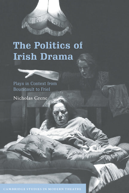 The Politics of Irish Drama | Zookal Textbooks | Zookal Textbooks
