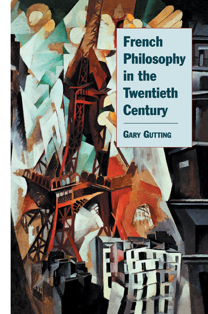 French Philosophy in the Twentieth Century | Zookal Textbooks | Zookal Textbooks