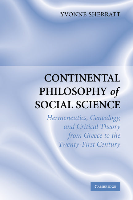 Continental Philosophy of Social Science | Zookal Textbooks | Zookal Textbooks