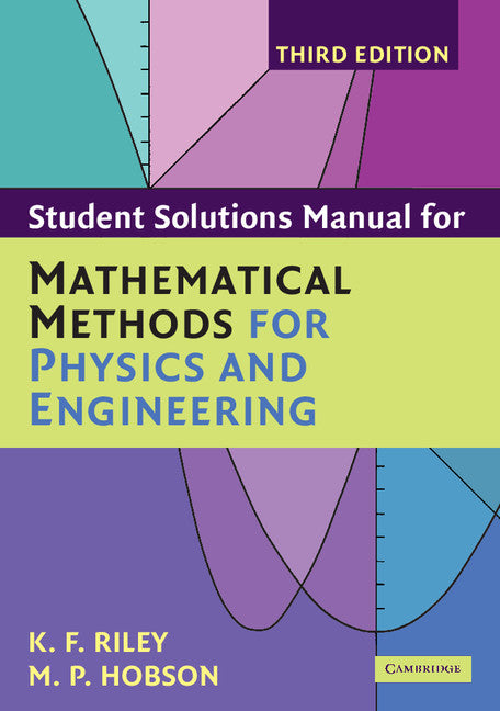 Student Solution Manual for Mathematical Methods for Physics and Engineering Third Edition | Zookal Textbooks | Zookal Textbooks