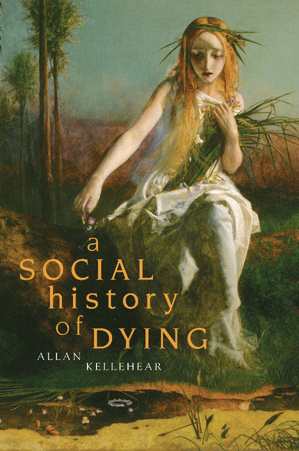 A Social History of Dying | Zookal Textbooks | Zookal Textbooks