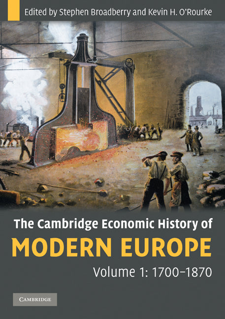 The Cambridge Economic History of Modern Europe: Volume 1, 1700–1870 | Zookal Textbooks | Zookal Textbooks