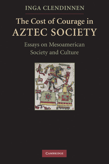 The Cost of Courage in Aztec Society | Zookal Textbooks | Zookal Textbooks