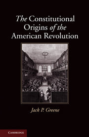 The Constitutional Origins of the American Revolution | Zookal Textbooks | Zookal Textbooks