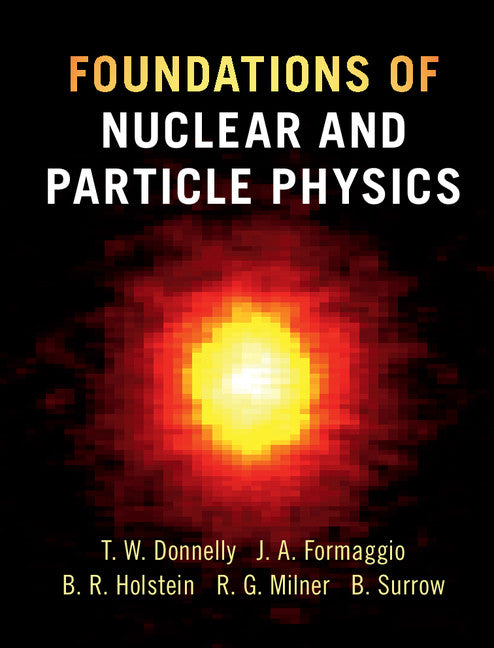 Foundations of Nuclear and Particle Physics | Zookal Textbooks | Zookal Textbooks
