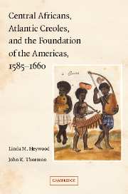 Central Africans, Atlantic Creoles, and the Foundation of the Americas, 1585–1660 | Zookal Textbooks | Zookal Textbooks