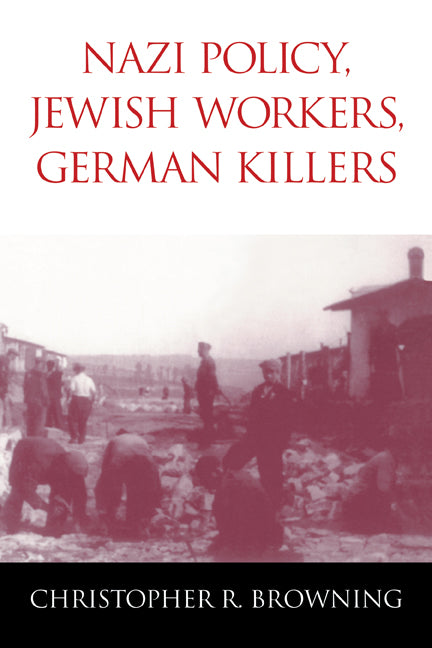 Nazi Policy, Jewish Workers, German Killers | Zookal Textbooks | Zookal Textbooks