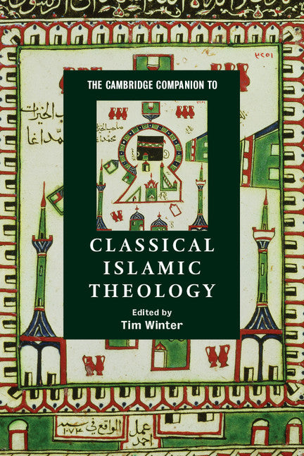 The Cambridge Companion to Classical Islamic Theology | Zookal Textbooks | Zookal Textbooks