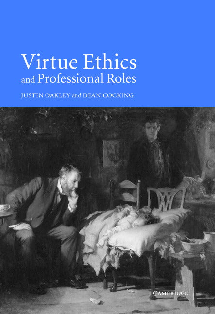 Virtue Ethics and Professional Roles | Zookal Textbooks | Zookal Textbooks
