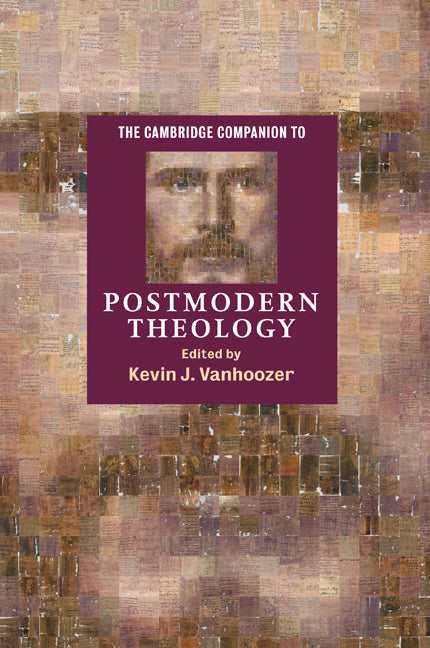 The Cambridge Companion to Postmodern Theology | Zookal Textbooks | Zookal Textbooks