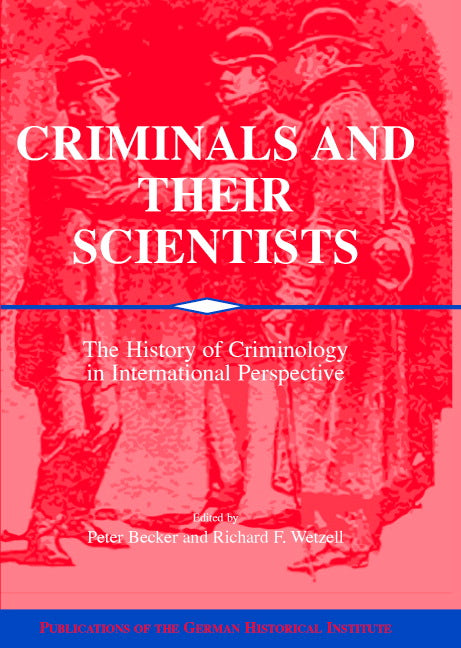 Criminals and their Scientists | Zookal Textbooks | Zookal Textbooks