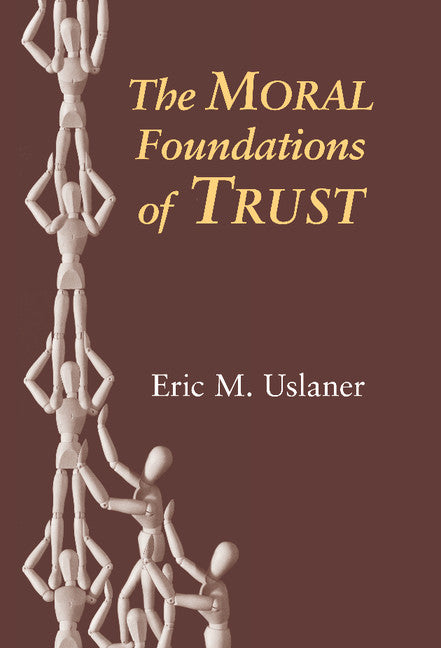 The Moral Foundations of Trust | Zookal Textbooks | Zookal Textbooks