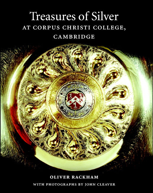 Treasures of Silver at Corpus Christi College, Cambridge | Zookal Textbooks | Zookal Textbooks