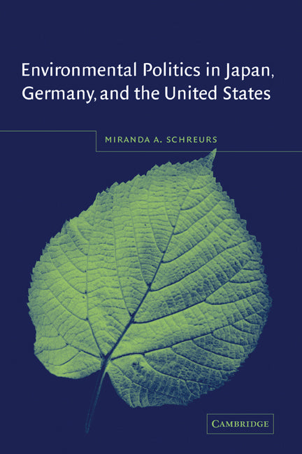 Environmental Politics in Japan, Germany, and the United States | Zookal Textbooks | Zookal Textbooks