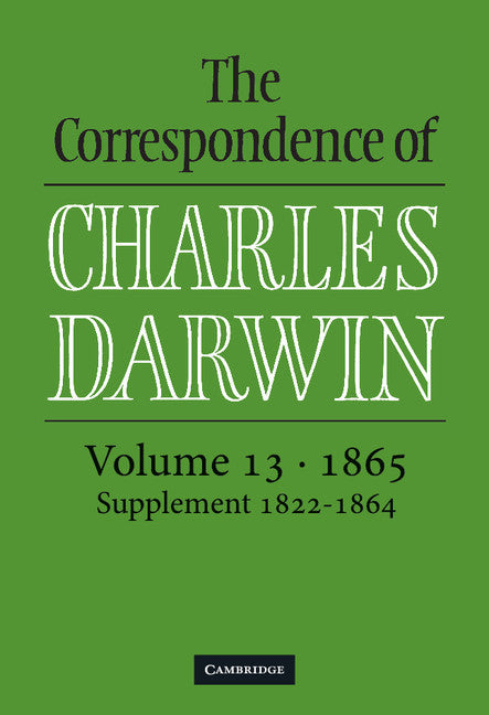 The Correspondence of Charles Darwin: Volume 13, 1865 | Zookal Textbooks | Zookal Textbooks