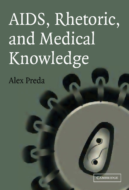 AIDS, Rhetoric, and Medical Knowledge | Zookal Textbooks | Zookal Textbooks