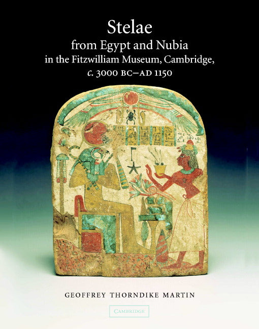 Stelae from Egypt and Nubia in the Fitzwilliam Museum, Cambridge, c.3000 BC–AD 1150 | Zookal Textbooks | Zookal Textbooks