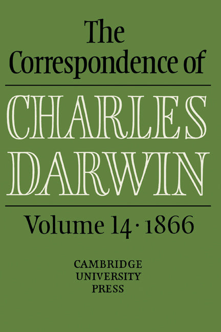 The Correspondence of Charles Darwin: Volume 14, 1866 | Zookal Textbooks | Zookal Textbooks