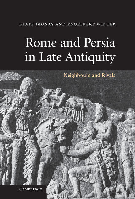Rome and Persia in Late Antiquity | Zookal Textbooks | Zookal Textbooks