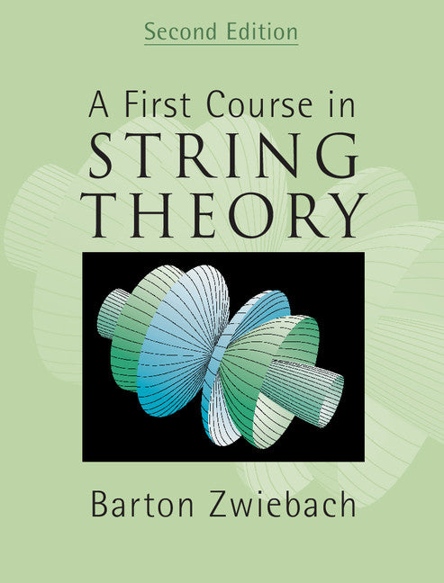 A First Course in String Theory | Zookal Textbooks | Zookal Textbooks