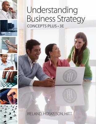 Understanding Business Strategy Concepts Plus | Zookal Textbooks | Zookal Textbooks