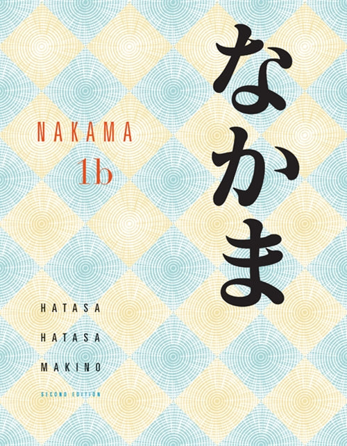  Nakama 1B : Introductory Japanese Communication, Culture, Context | Zookal Textbooks | Zookal Textbooks