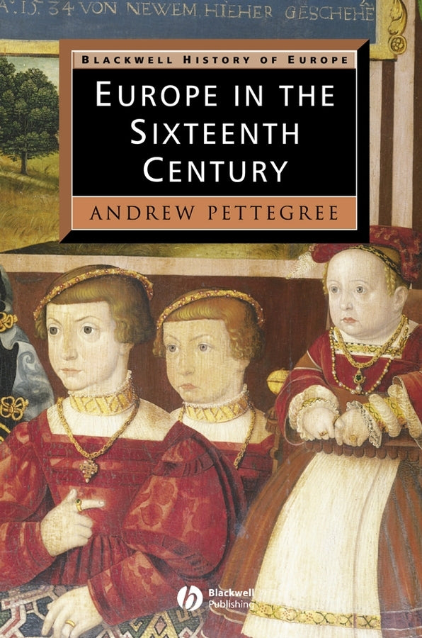 Europe in the Sixteenth Century | Zookal Textbooks | Zookal Textbooks