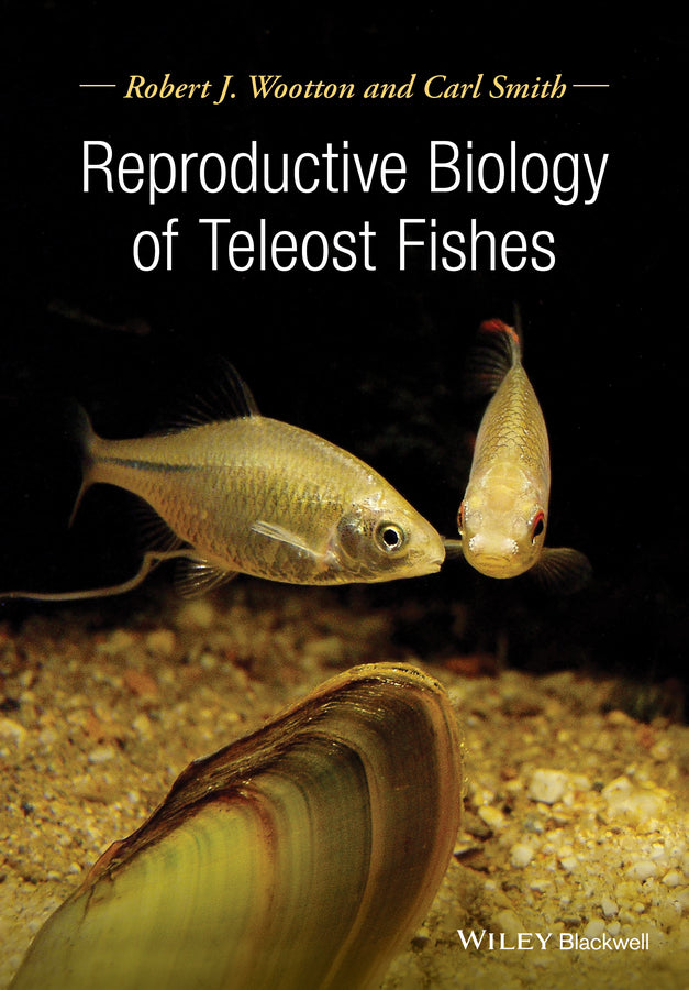 Reproductive Biology of Teleost Fishes | Zookal Textbooks | Zookal Textbooks