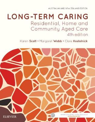 Long Term Caring: Residential, Home and Community Aged Care 4th Edition | Zookal Textbooks | Zookal Textbooks