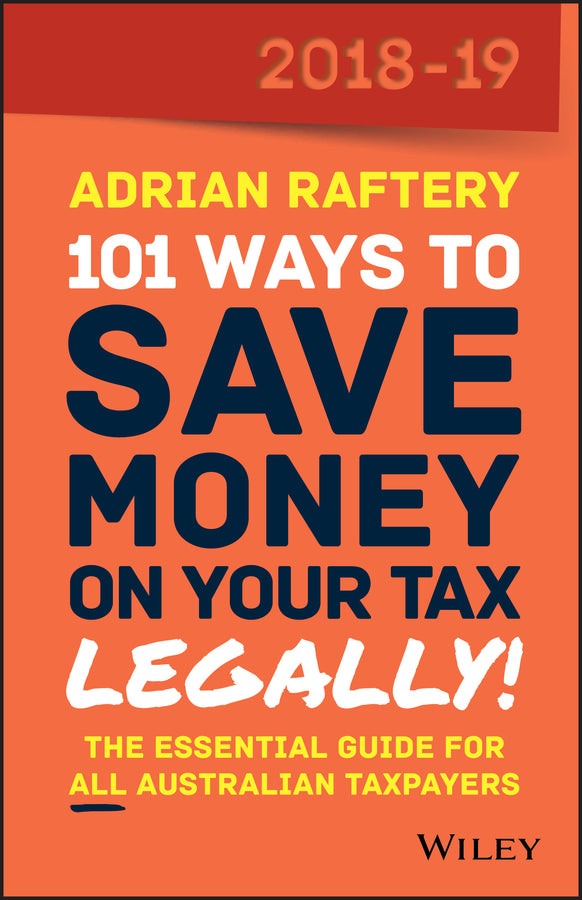 101 Ways To Save Money on Your Tax - Legally! 2018-2019 | Zookal Textbooks | Zookal Textbooks