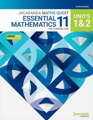 Jacaranda Maths Quest 11 Essential Mathematics Units 1&2 for Queensland eBookPLUS and Print | Zookal Textbooks | Zookal Textbooks