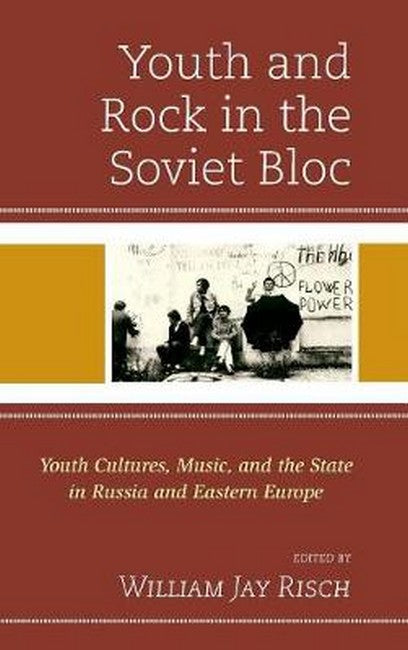 Youth and Rock in the Soviet Bloc | Zookal Textbooks | Zookal Textbooks