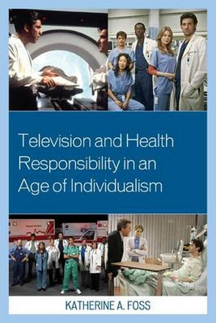 Television and Health Responsibility in an Age of Individualism | Zookal Textbooks | Zookal Textbooks