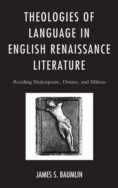 Theologies of Language in English Renaissance Literature | Zookal Textbooks | Zookal Textbooks
