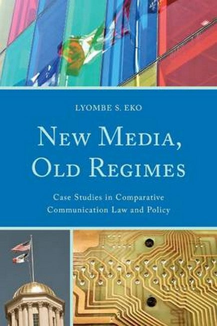 New Media, Old Regimes | Zookal Textbooks | Zookal Textbooks