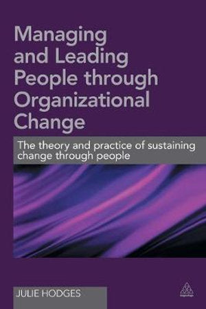 Managing and Leading People Through Organizational Change | Zookal Textbooks | Zookal Textbooks