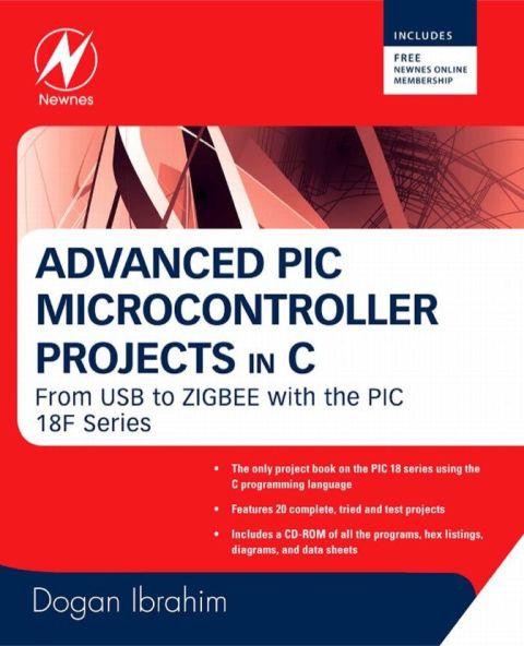 Advanced PIC Microcontroller Projects in C: From USB to RTOS with the PIC 18F Series | Zookal Textbooks | Zookal Textbooks