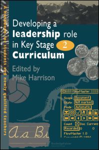 Developing A Leadership Role Within The Key Stage 2 Curriculum | Zookal Textbooks | Zookal Textbooks