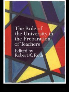 The Role of the University in the Preparation of Teachers | Zookal Textbooks | Zookal Textbooks