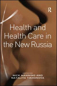 Health and Health Care in the New Russia | Zookal Textbooks | Zookal Textbooks