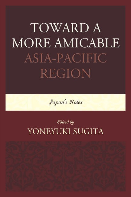 Toward a More Amicable Asia-Pacific Region | Zookal Textbooks | Zookal Textbooks