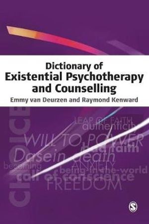 Dictionary of Existential Psychotherapy and Counselling | Zookal Textbooks | Zookal Textbooks