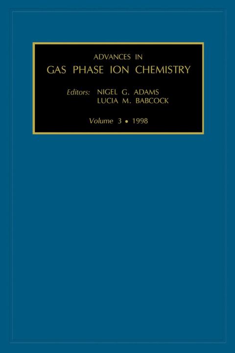 Advances in Gas Phase Ion Chemistry, Volume 3 | Zookal Textbooks | Zookal Textbooks