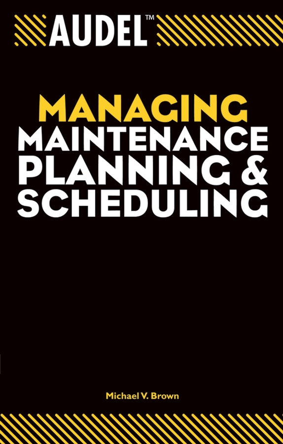Audel Managing Maintenance Planning and Scheduling | Zookal Textbooks | Zookal Textbooks