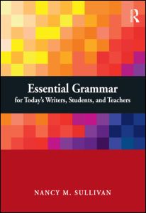 Essential Grammar for Today's Writers, Students, and Teachers | Zookal Textbooks | Zookal Textbooks