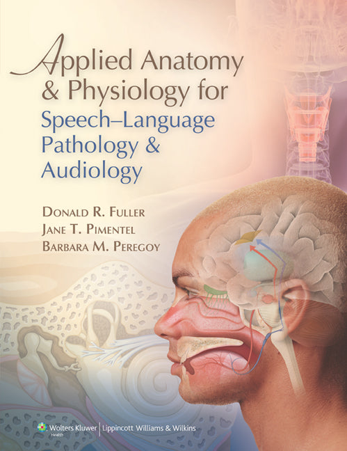 Applied Anatomy & Physiology for Speech-Language Pathology &    Audiology | Zookal Textbooks | Zookal Textbooks