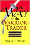 Way of Warrior Trader: The Financial Risk-Taker's Guide to Samurai Courage, Confidence and Discipline | Zookal Textbooks | Zookal Textbooks